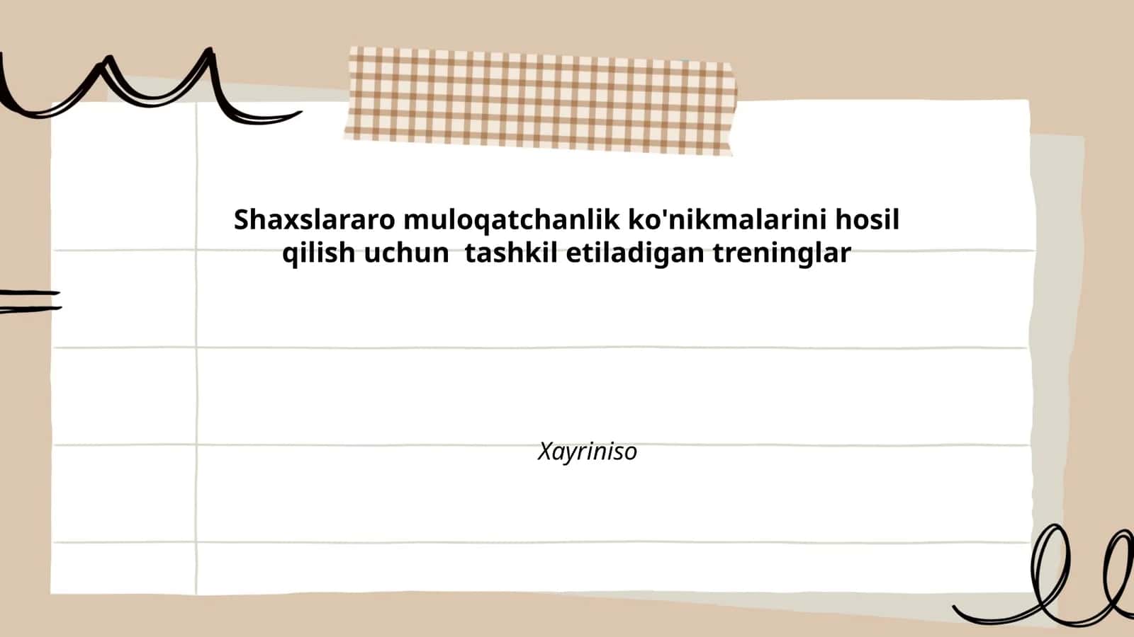 Shaxslararo muloqatchanlik ko'nikmalarini hosil qilish uchun tashkil etiladigan treninglar