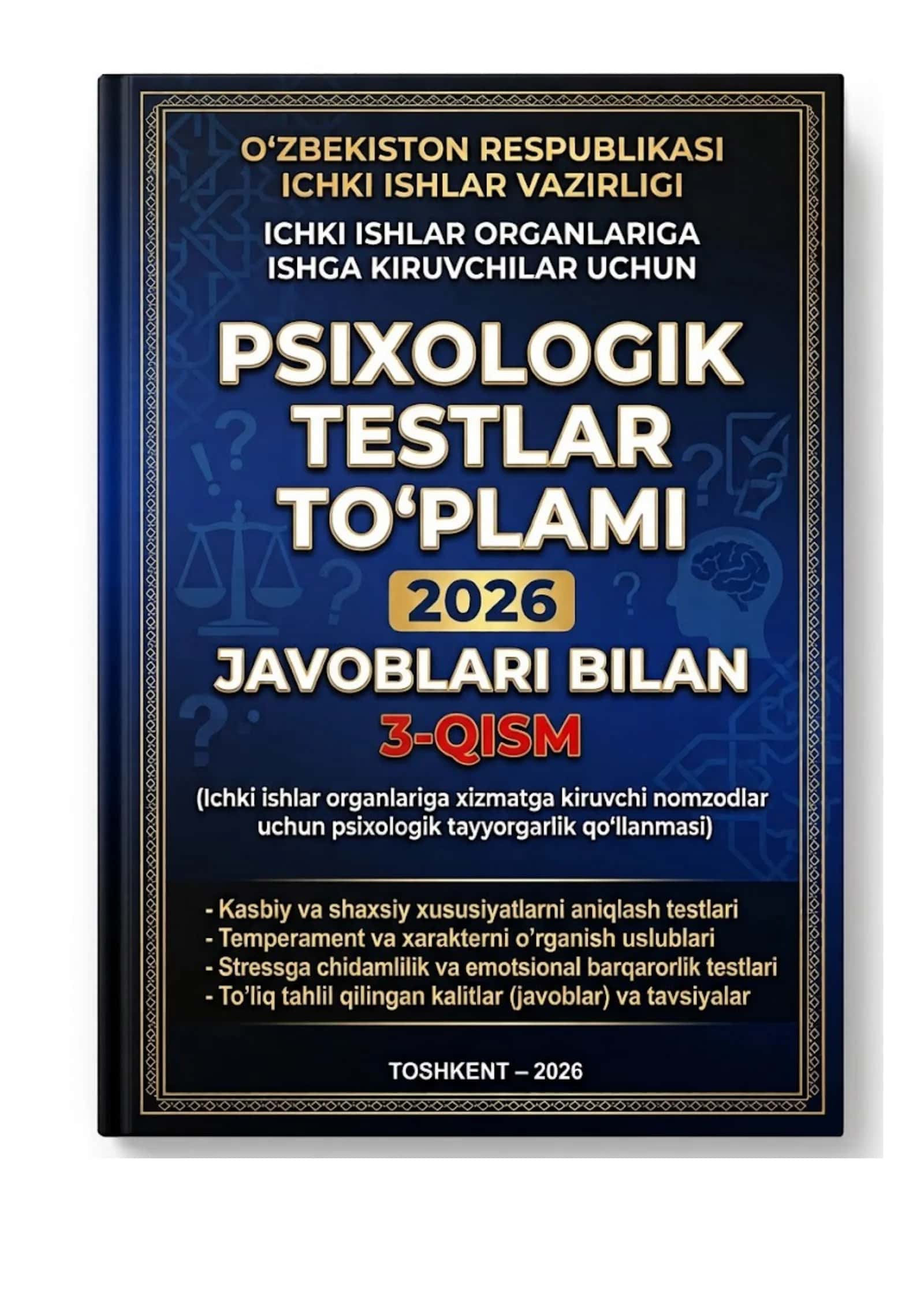 Ichki ishlar organlariga ishga kirmoqchi bo'lganlar uchun 100 TA VARIANTLI PSIXOLOGIK TEST SAVOLLARI 3-qism