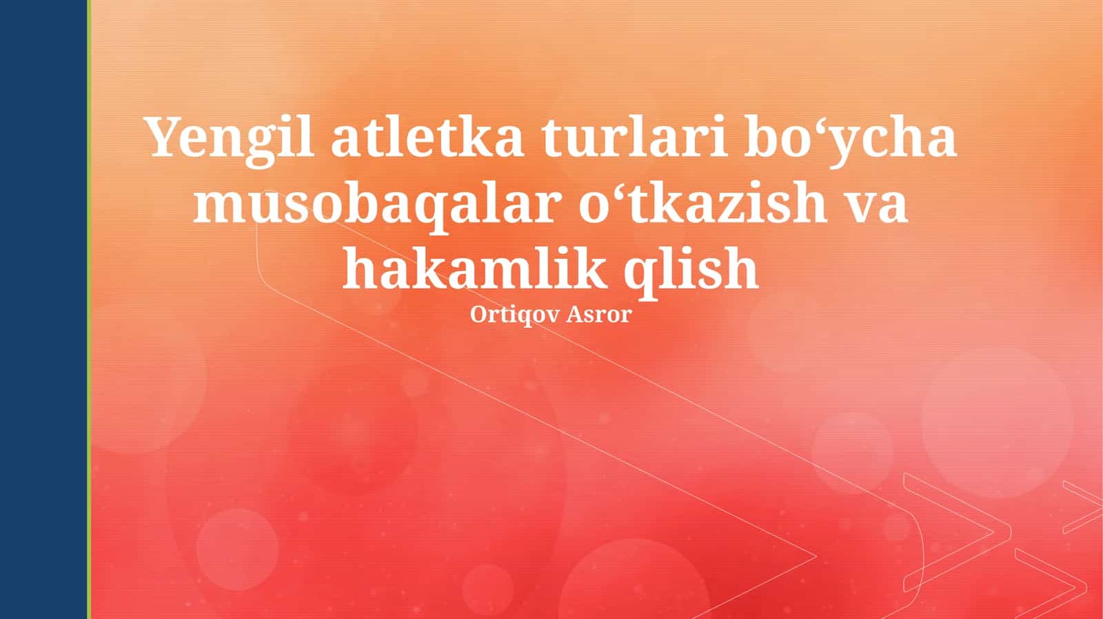 Yengil atletka turlari boʻycha musobaqalar oʻtkazish va hakamlik qlish
