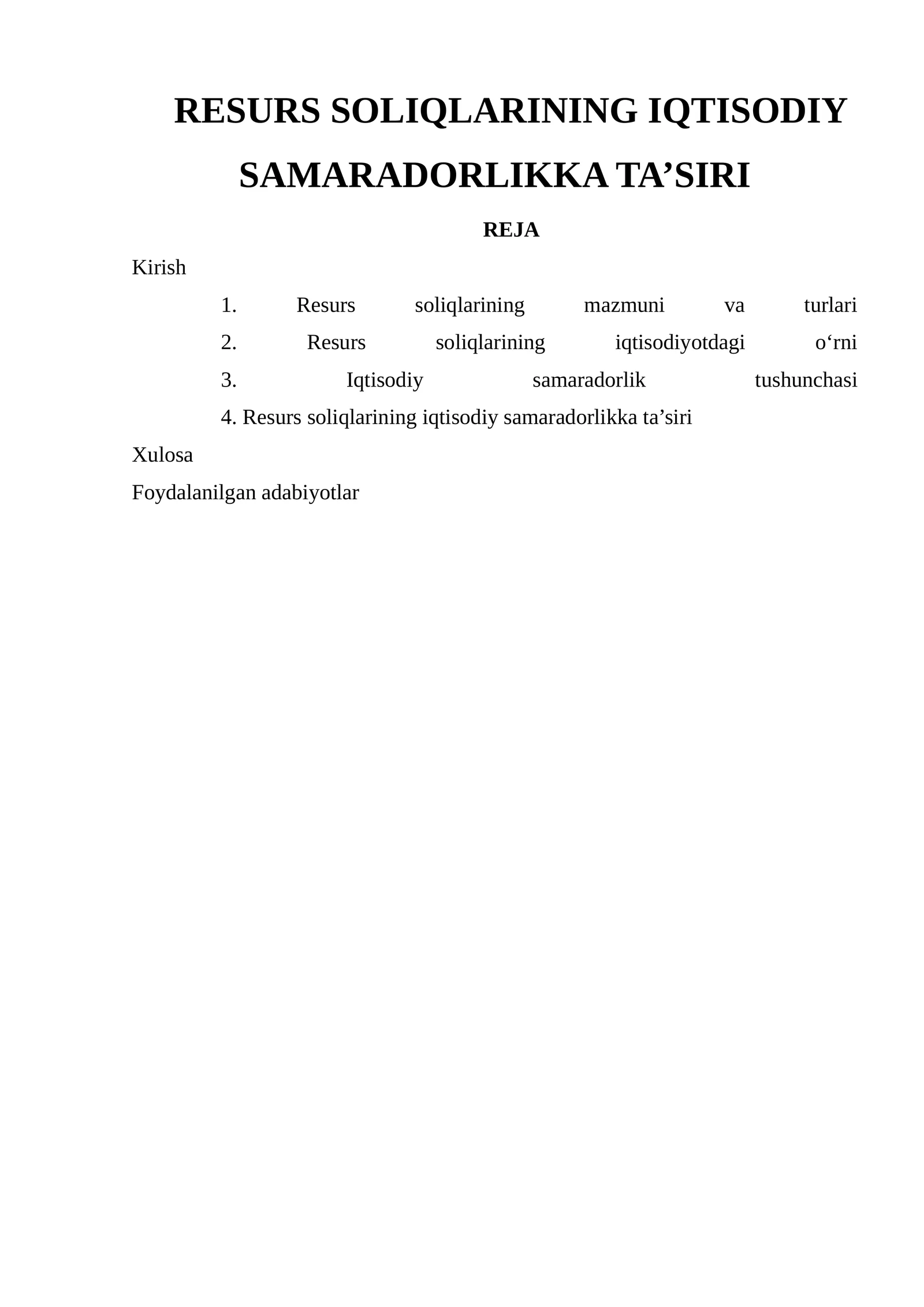 RESURS SOLIQLARINING IQTISODIY SAMARADORLIKKA TA’SIRI