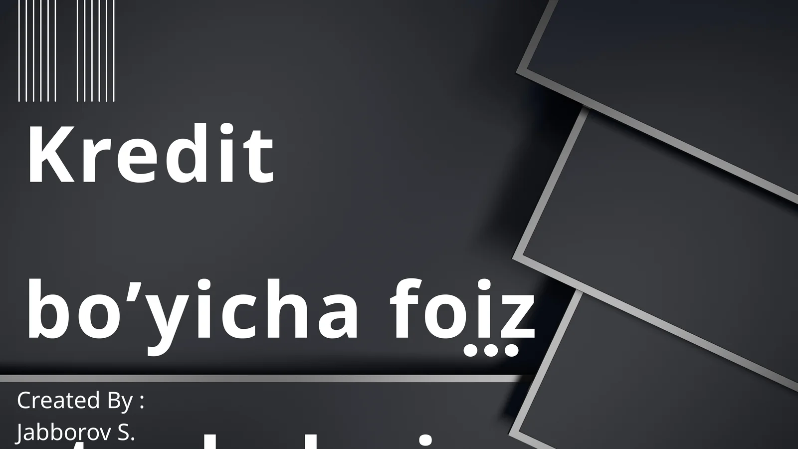 Kredit bo’yicha foiz stavkalari va ularga ta’sir qiluvchi omillar