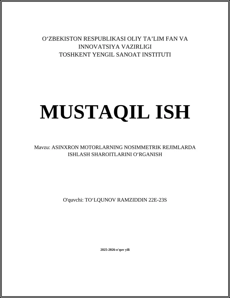 ASINXRON MOTORLARNING NOSIMMETRIK REJIMLARDA ISHLASH SHAROITLARINI OʻRGANISH