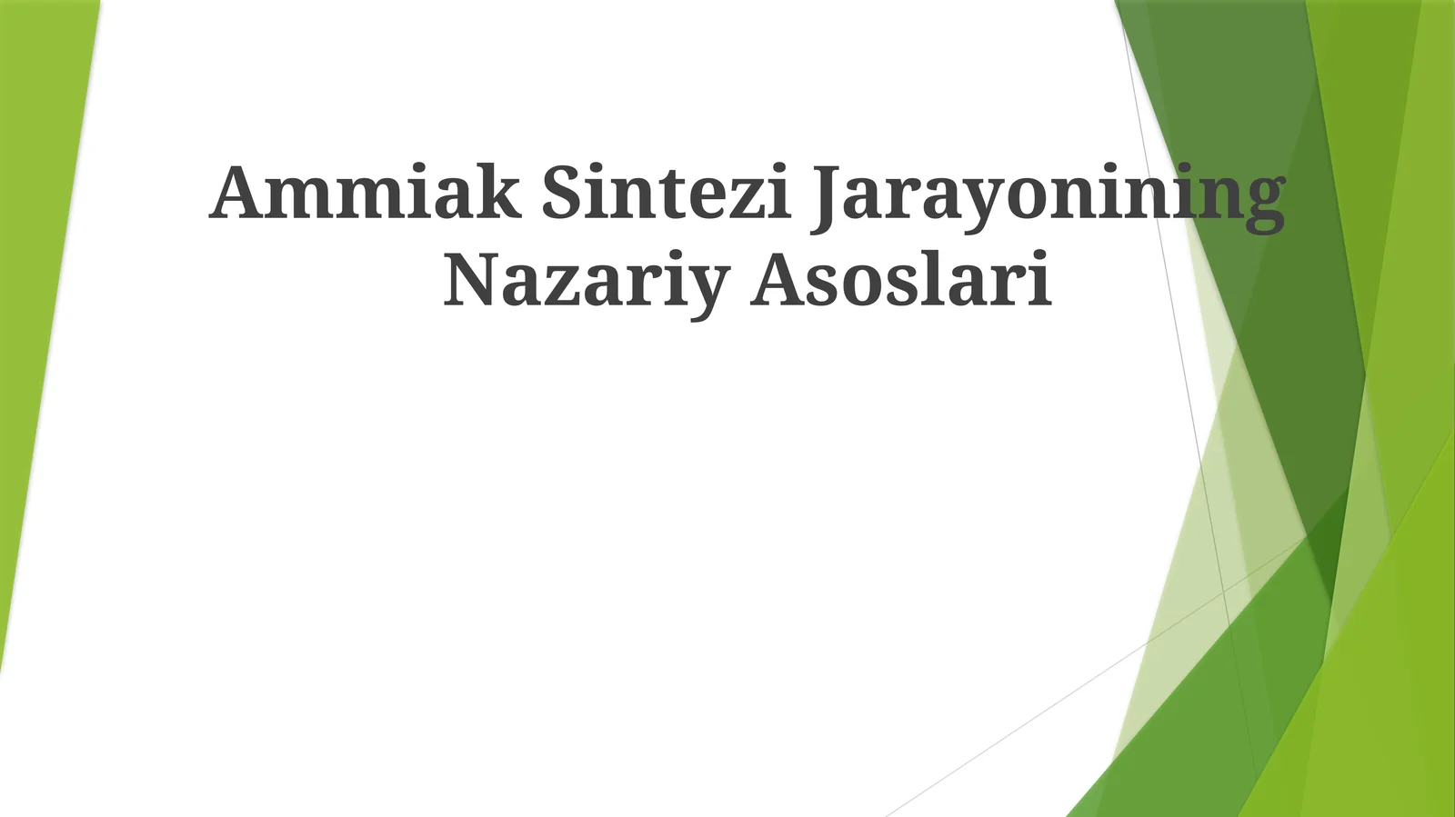 Ammiak Sintezi Jarayonining NazariyAsoslari