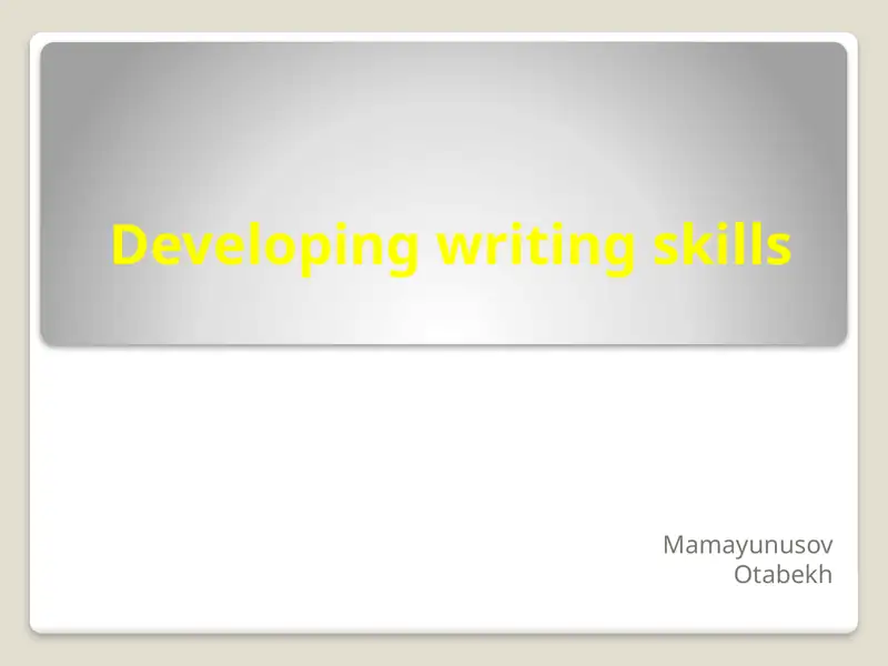 Developing writing skills