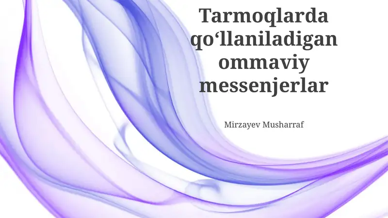 Tarmoqlarda qo‘llaniladigan ommaviy messenjerlar