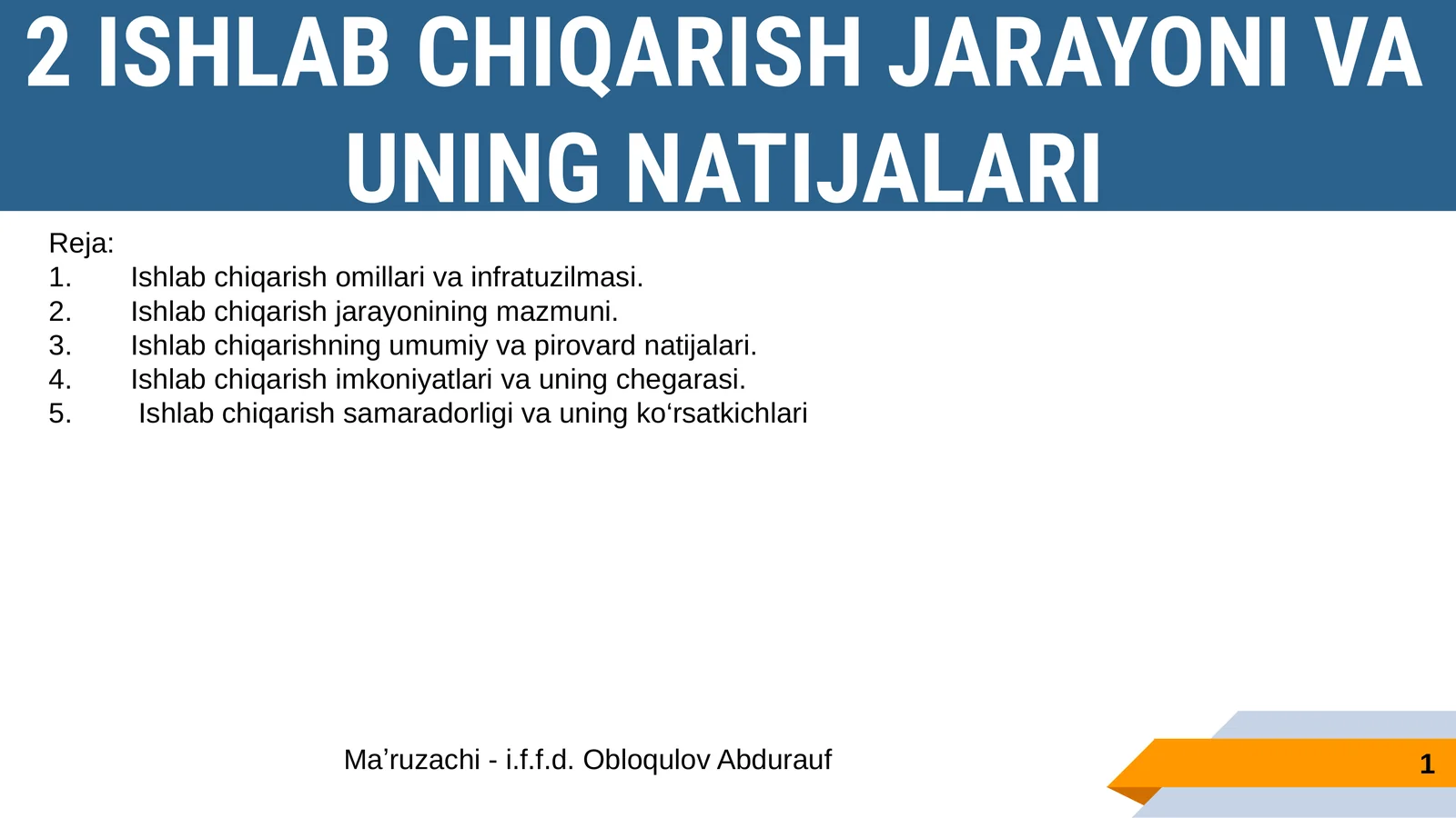 ISHLAB CHIQARISH JARAYONI VA UNING NATIJALARI