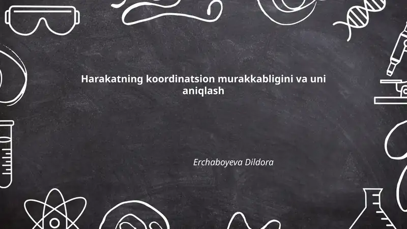 Harakatning koordinatsion murakkabligini va uni aniqlash