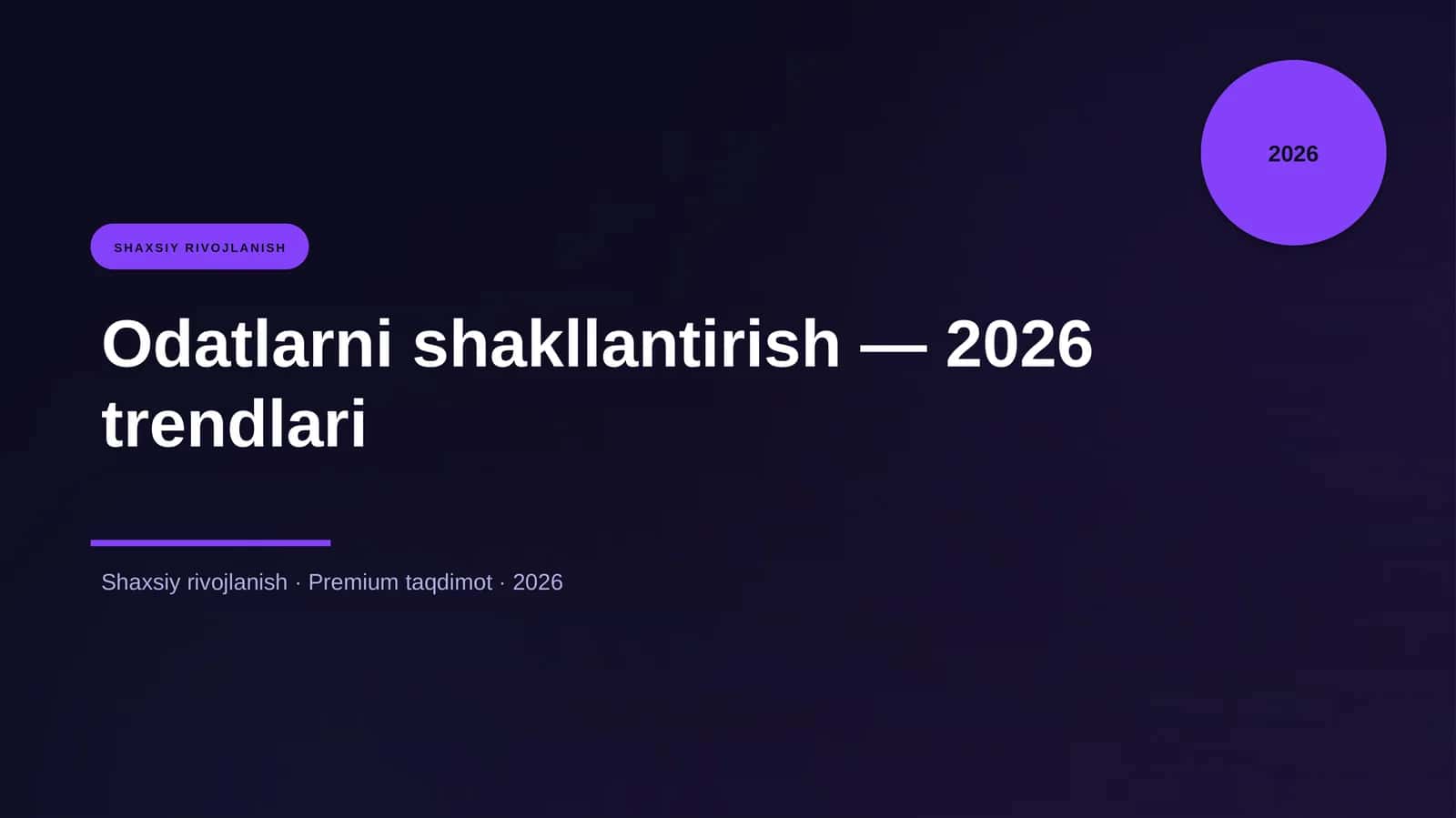 Odatlarni shakllantirish — 2026 trendlari
