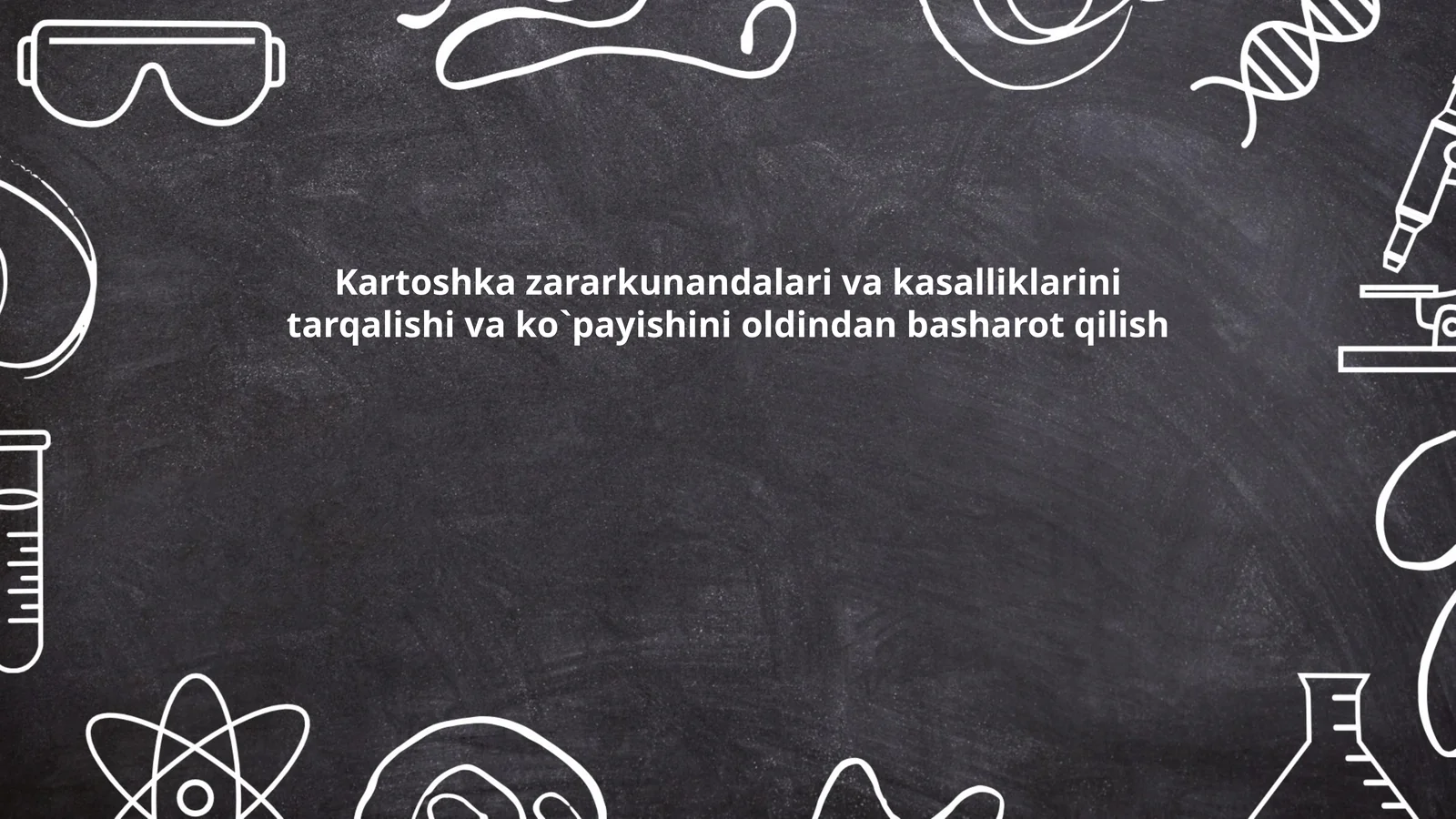 Kartoshka zararkunandalar va kasalliklarini tarqalishi va ko`pyishini oldindan basharot qilish