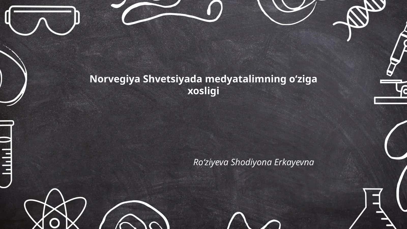 Norvegiya Shvetsiyada medyatalimning oʻziga xosligi