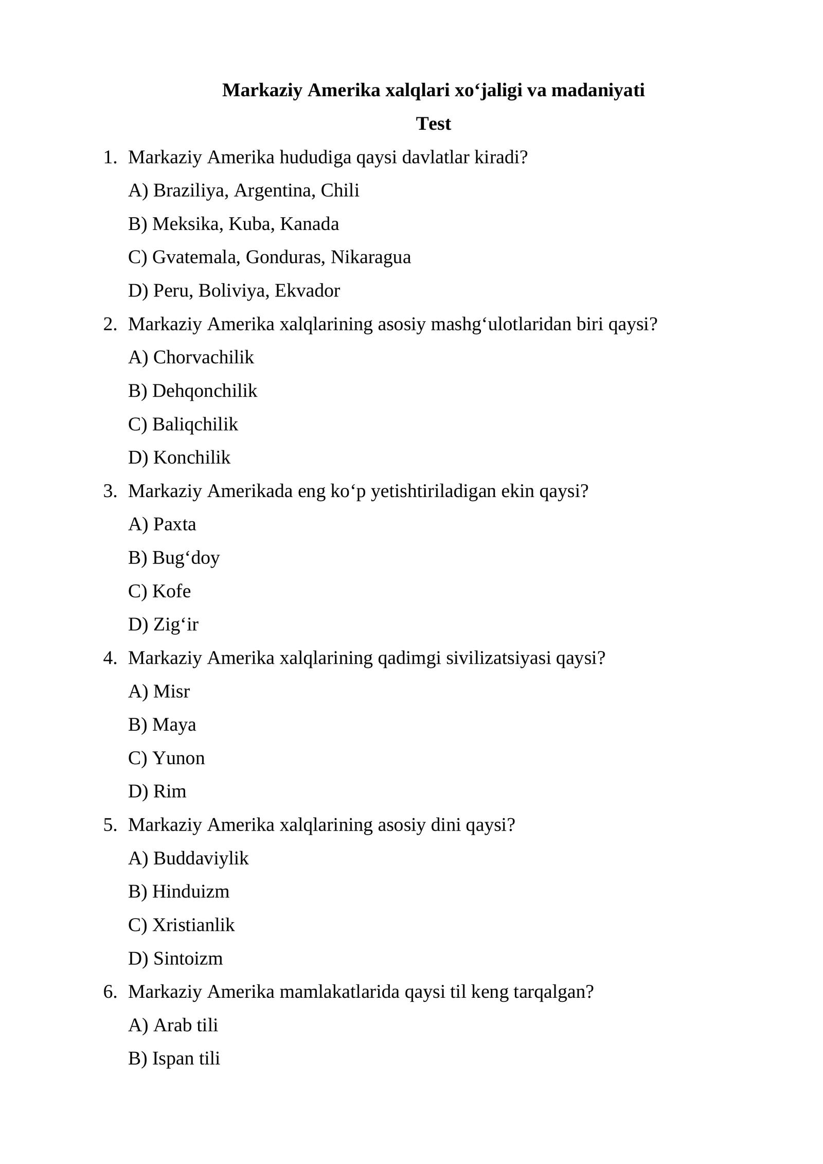 Markaziy Amerika xalqlari xoʻjaligi va madaniyati test