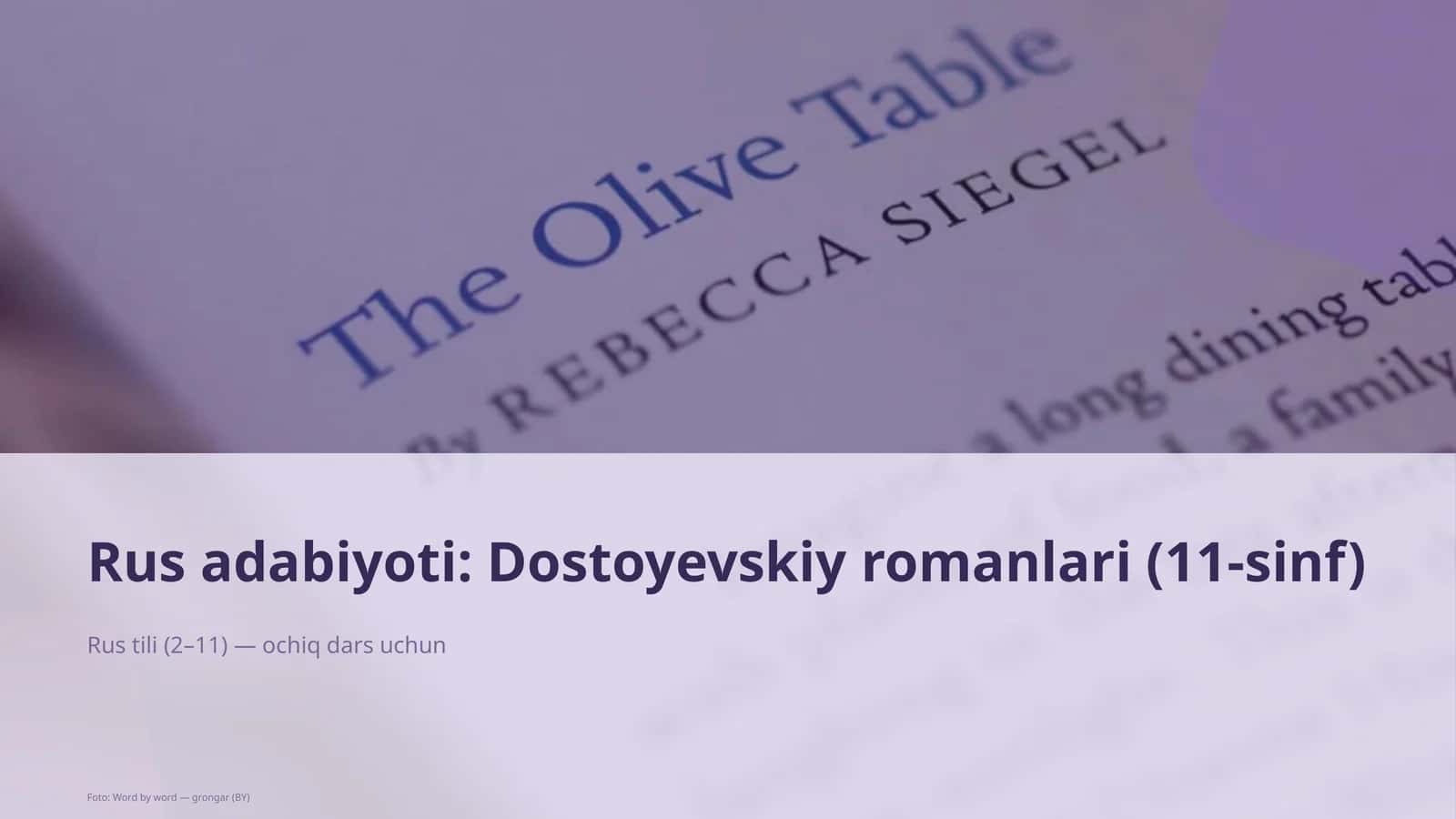 Dostoyevskiy romanlari (11-sinf)