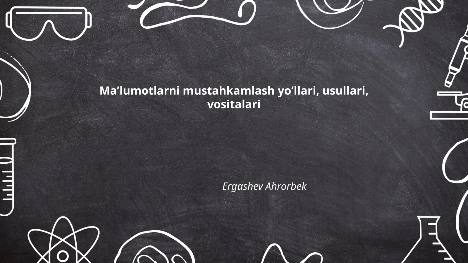 Maʼlumotlarni mustahkamlash yoʻllari, usullari, vositalari