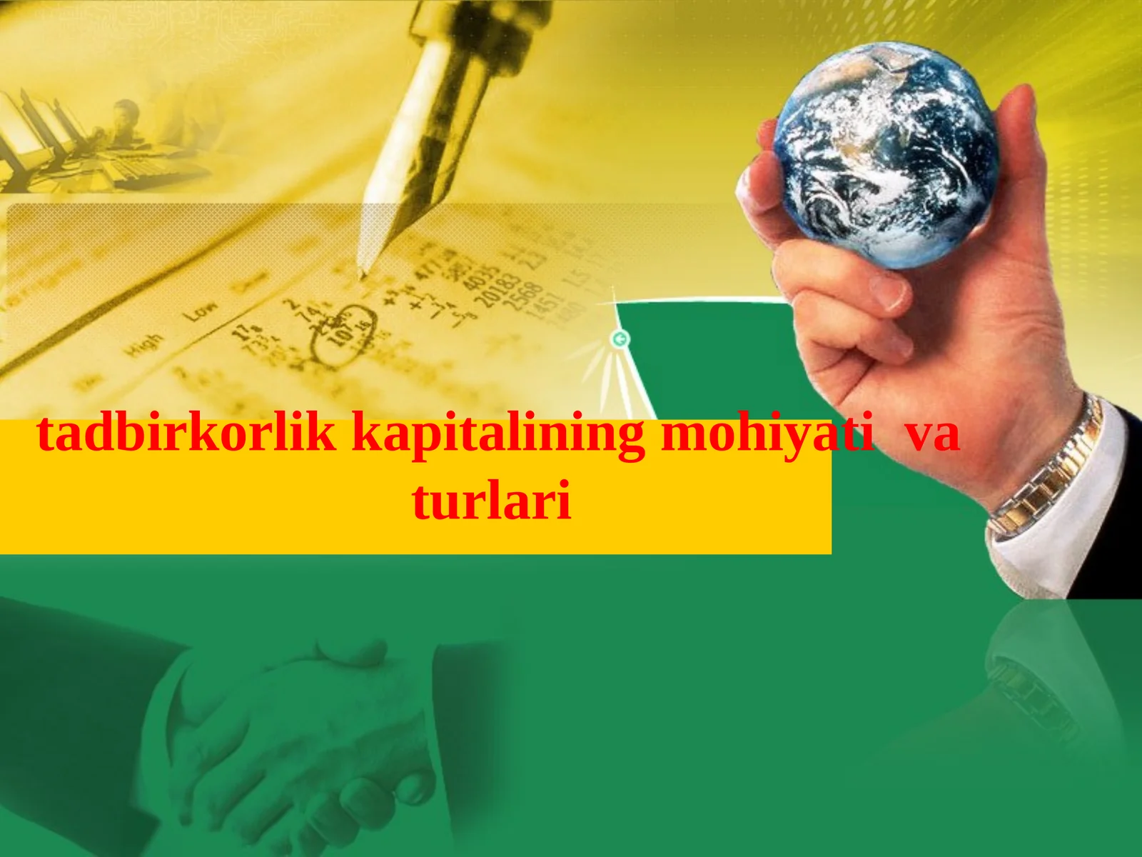 Tadbirkorlik kapitalining mohiyati va turlari