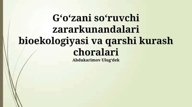 Gʻoʻzani soʻruvchi zararkunandalari bioekologiyasi va qarshi kurash choralari