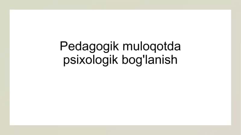Pedagogik muloqotda psixologik bog'lanish