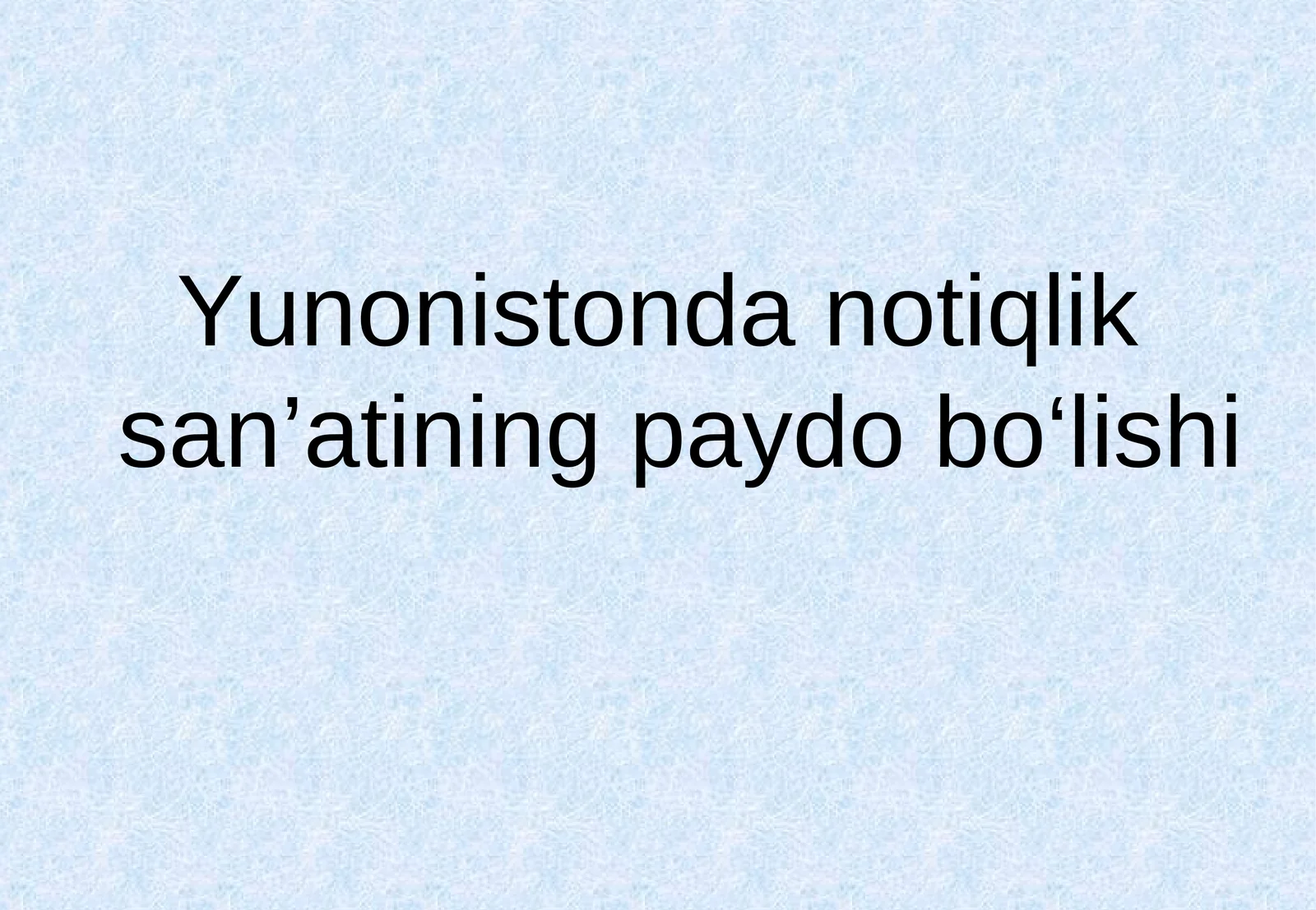 Yunonistonda notiqlik san’atining paydo bo‘lishi