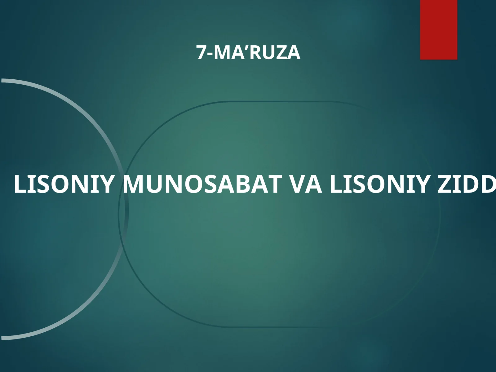 LISONIY MUNOSABAT VA LISONIY ZIDDIYAT