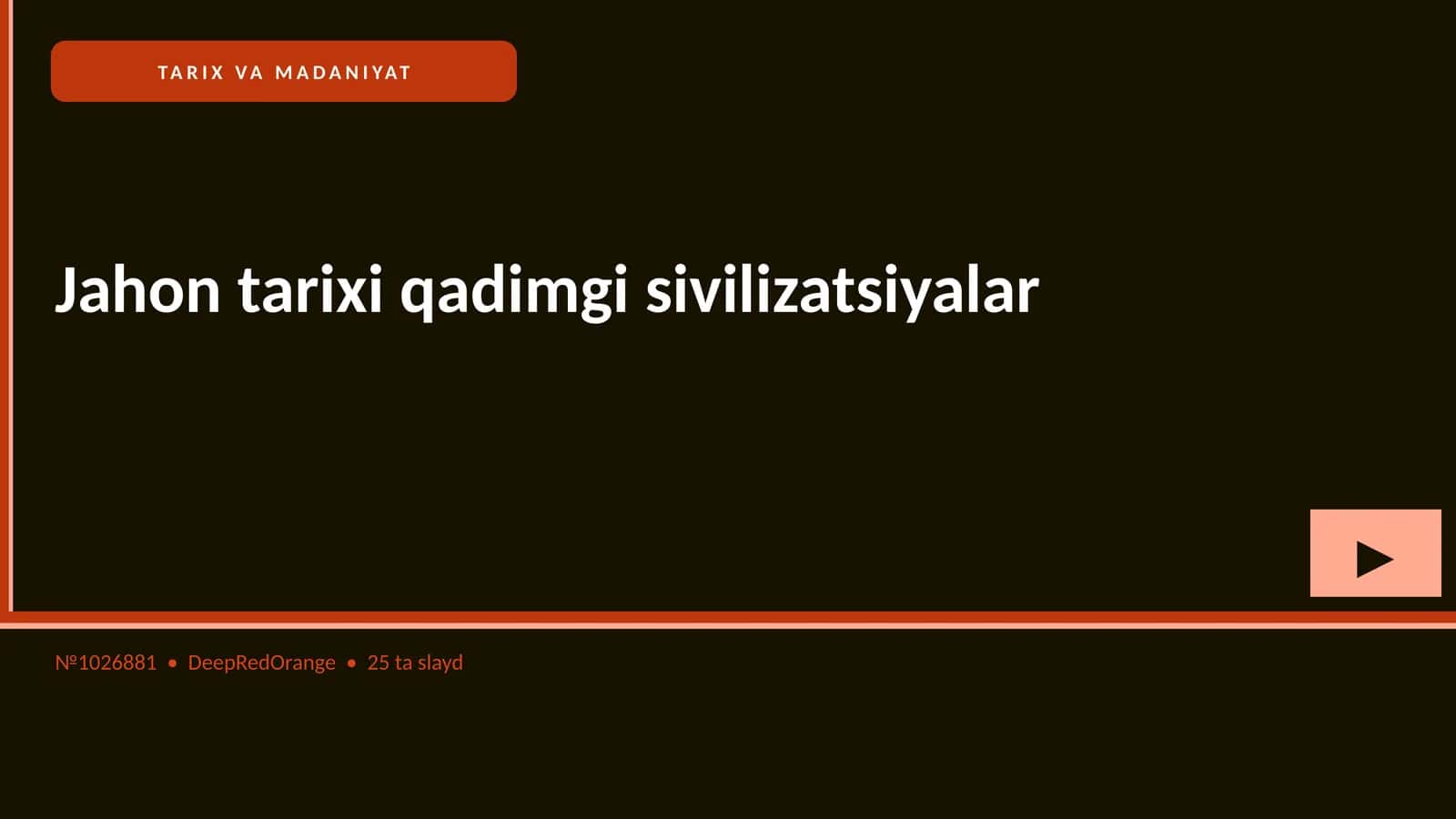 Jahon tarixi qadimgi sivilizatsiyalar