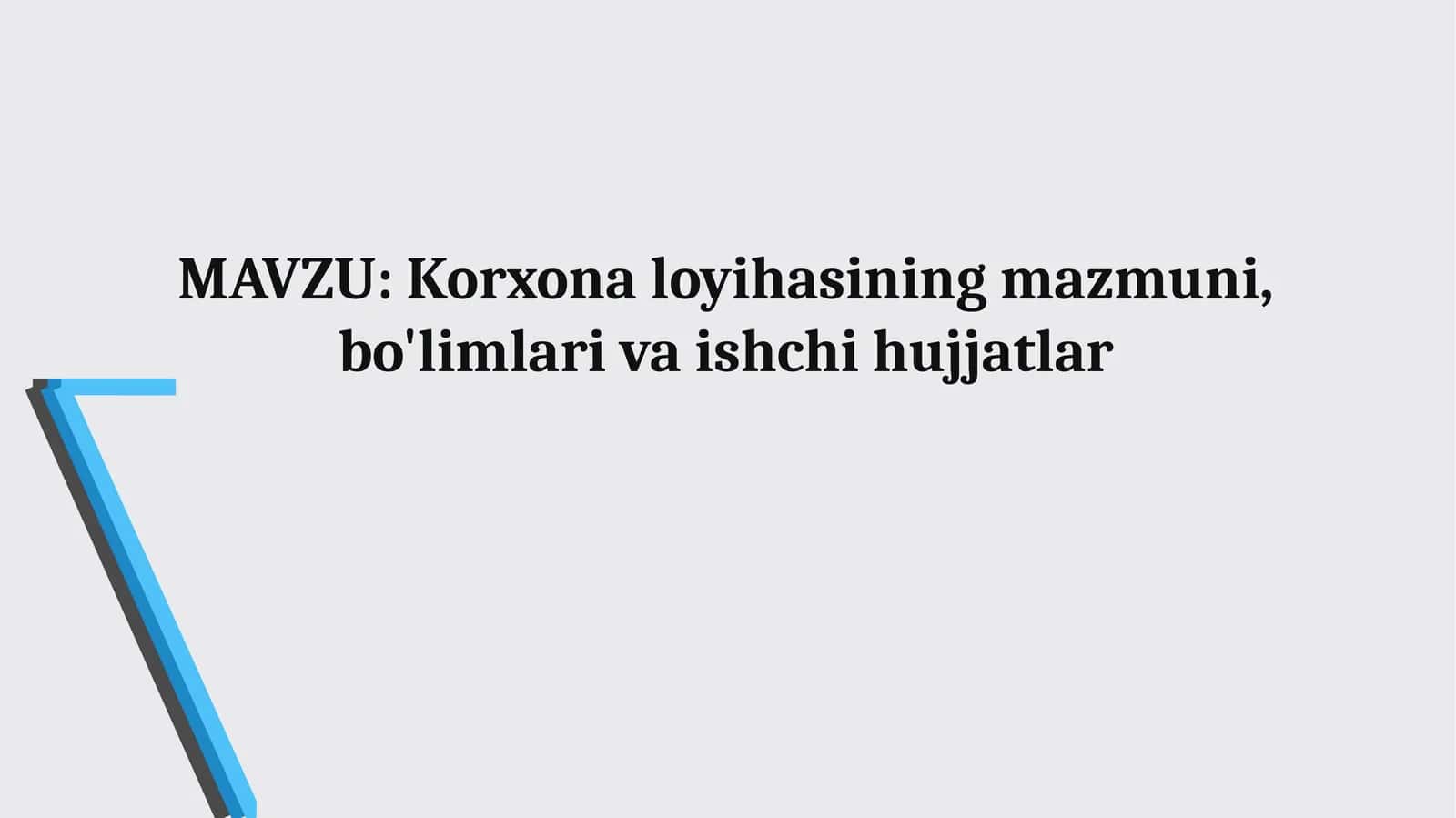 Korxona loyihasi tushunchasi va mazmuni
