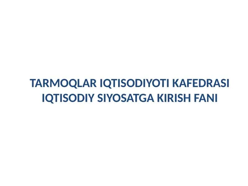 Iqtisodiy siyosatga kirish fani
