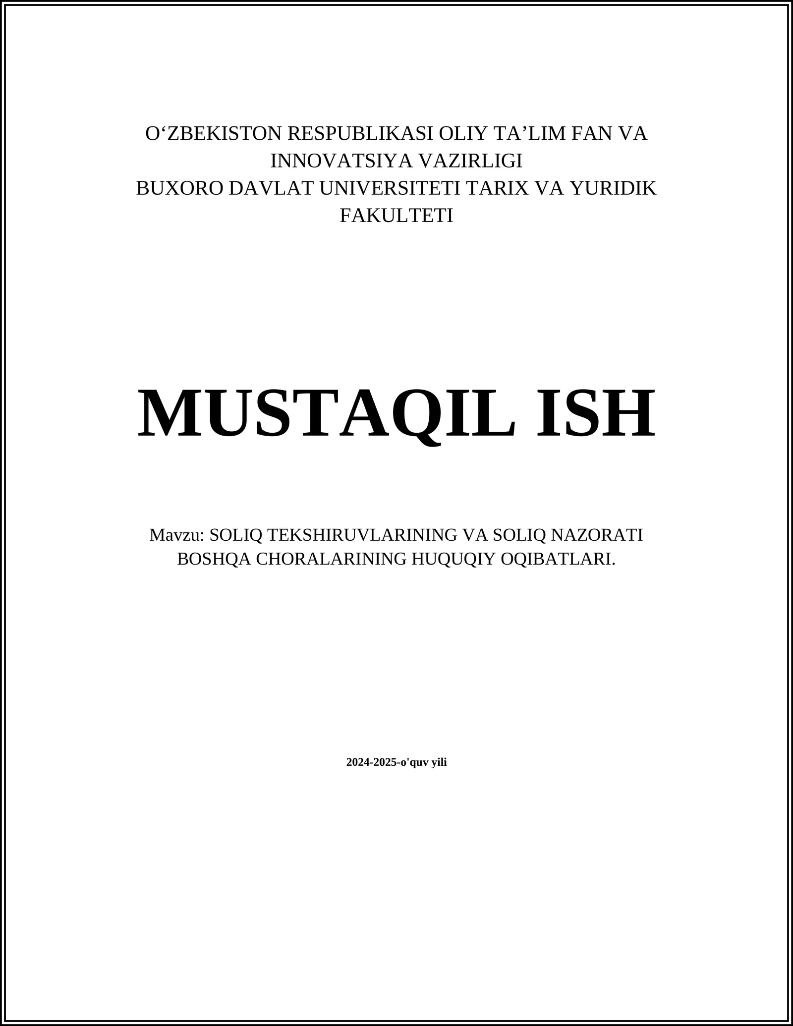 SOLIQ TEKSHIRUVLARINING VA SOLIQ NAZORATI BOSHQA CHORALARINING HUQUQIY OQIBATLARI