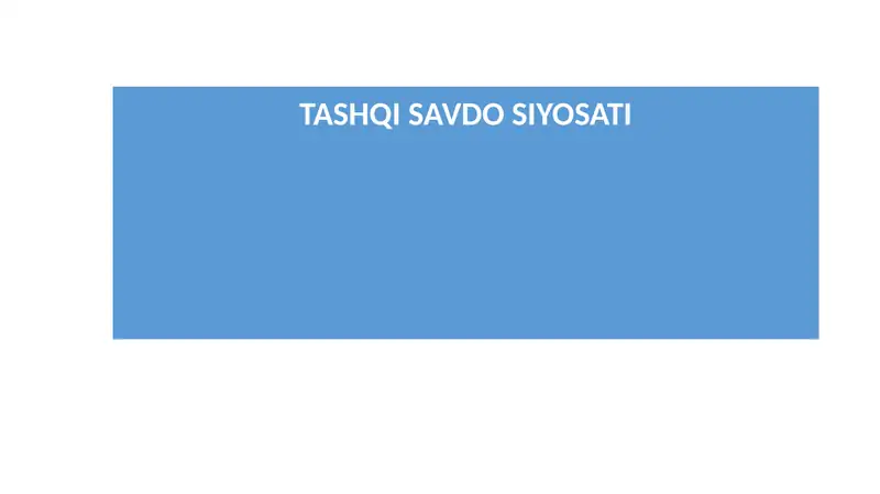 TASHQI SAVDO SIYOSATI