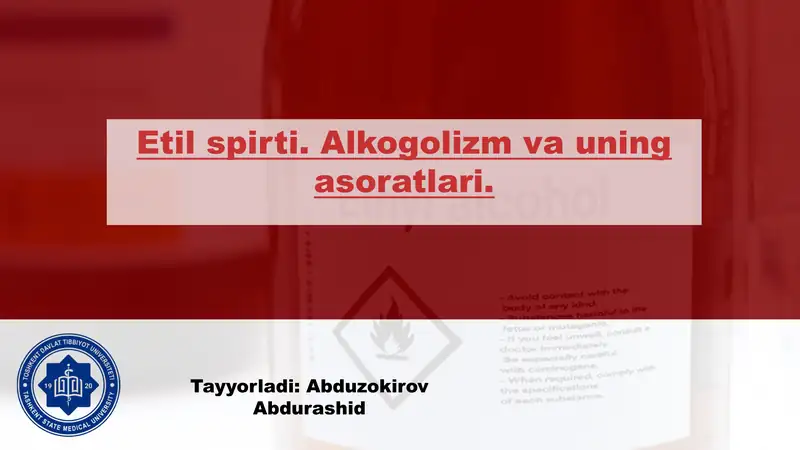 Etil spirti. Alkogolizm turlari va davolash