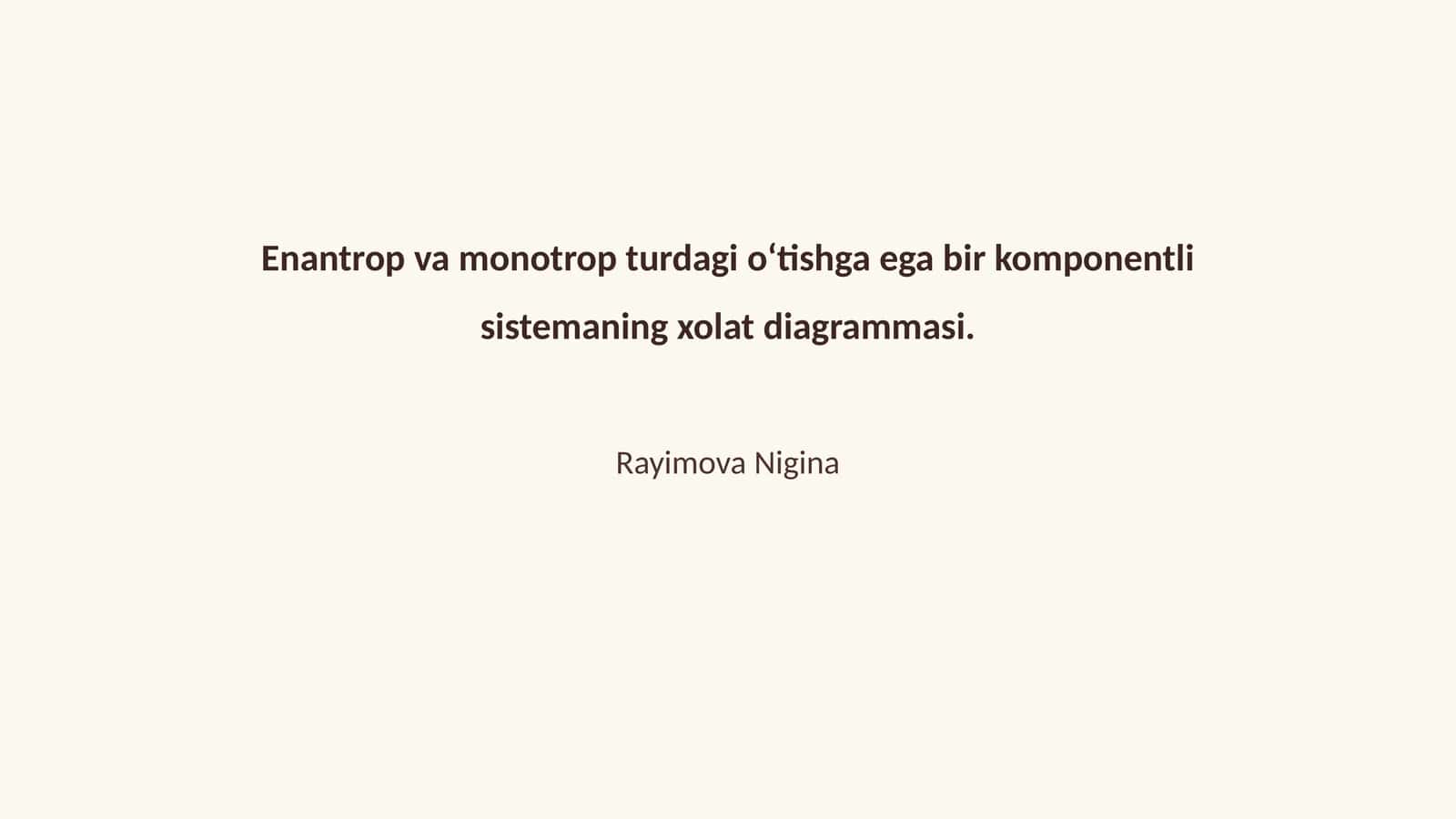 Enantrop va monotrop turdagi o‘tishga ega bir komponentli sistemaning xolat diagrammasi