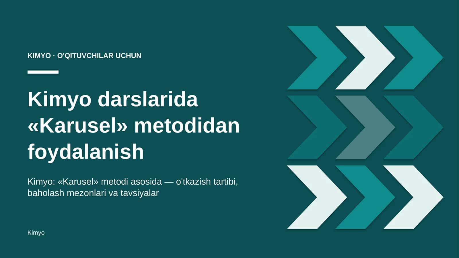 kimyo darslarida karusel metodidan foydalanish 3180