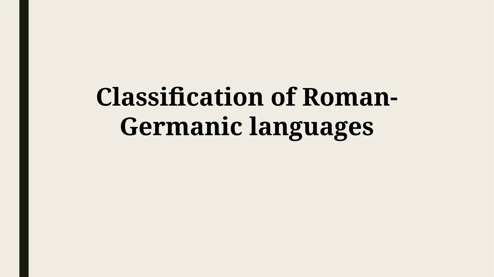 Classification of Roman-Germaniclanguages