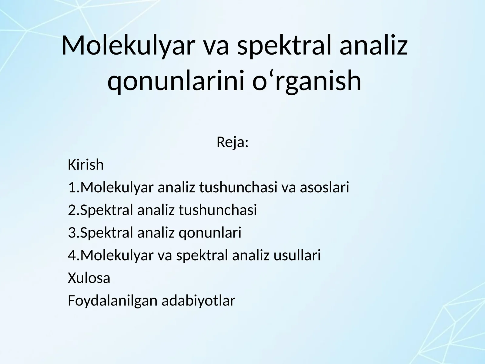 Molekulyar va spektral analiz qonunlarini oʻrganish