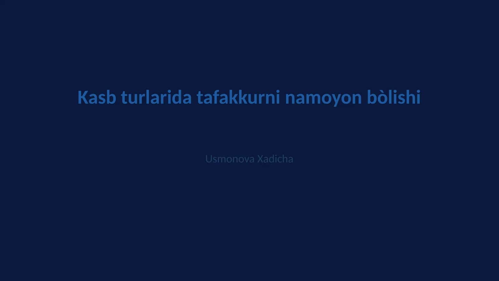 Usmonova Xadicha