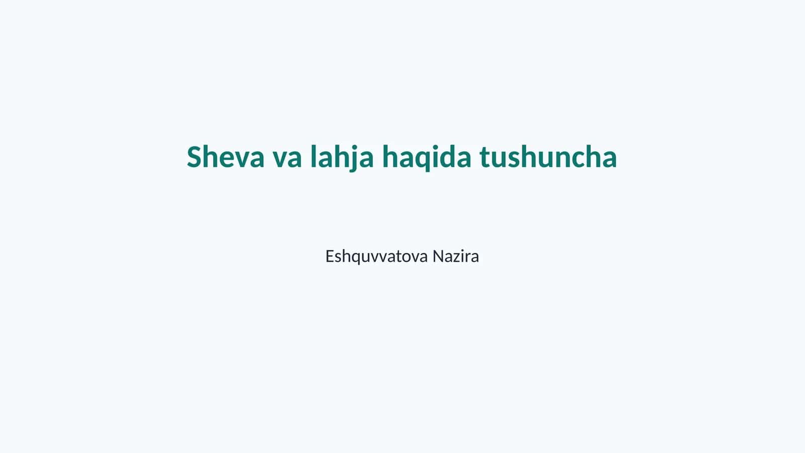 Sheva va lahja haqida tushuncha