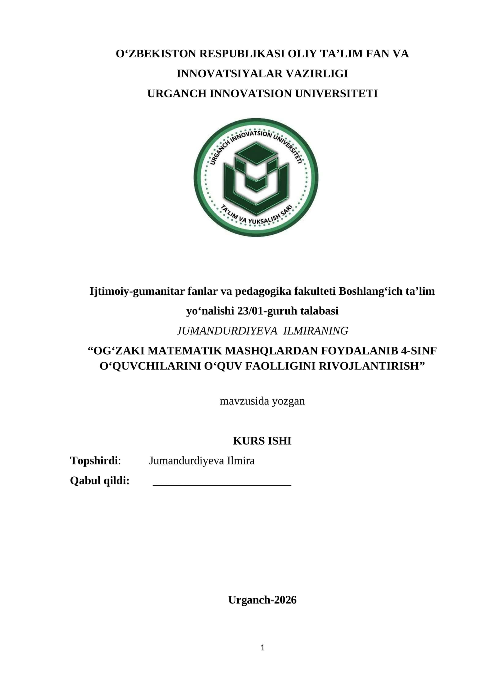 “OG‘ZAKI MATEMATIK MASHQLARDAN FOYDALANIB 4-SINF O‘QUVCHILARINI O‘QUV FAOLLIGINI RIVOJLANTIRISH” KURS ISHI