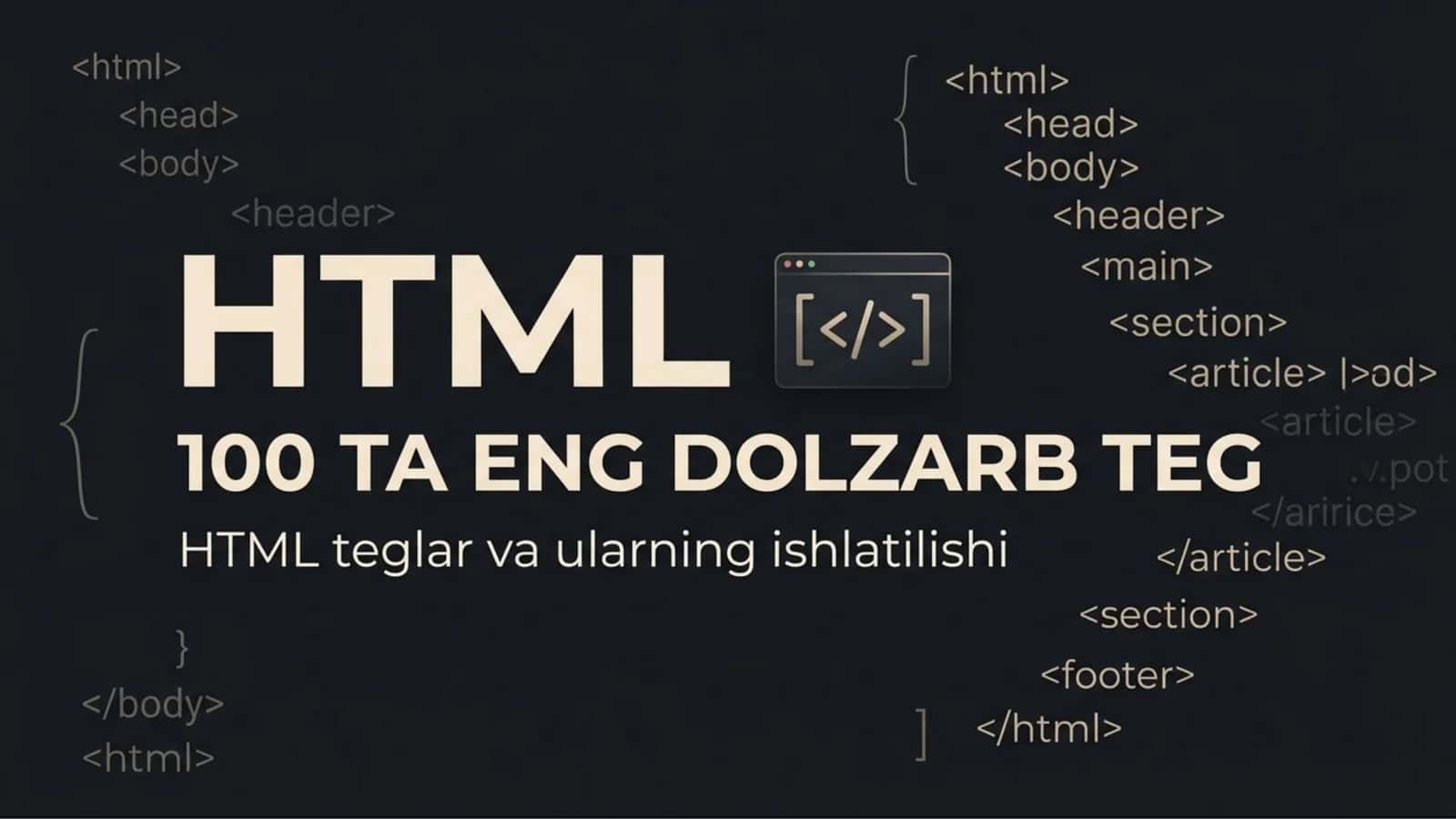 HTML — 100 TA ENG DOLZARB TEG