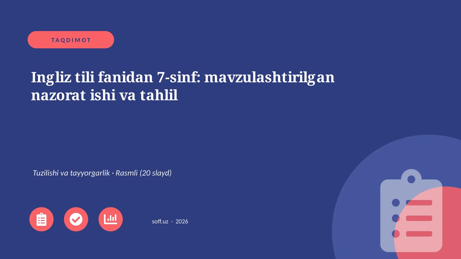 Ingliz tili fanidan 7-sinf: mavzulashtirilgan nazorat ishi va tahlil