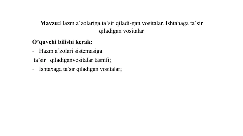 Ishtahaga, Hazm azolariga tasir qiladigan Vositalar