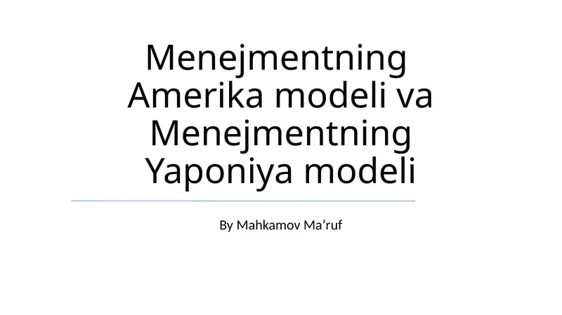 Menejmentning Amerika modeli va Menejmentning Yaponiya modeli
