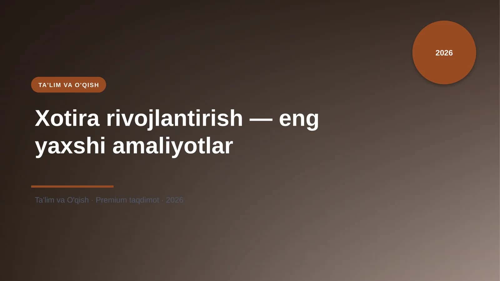 Xotira rivojlantirish — eng yaxshi amaliyotlar