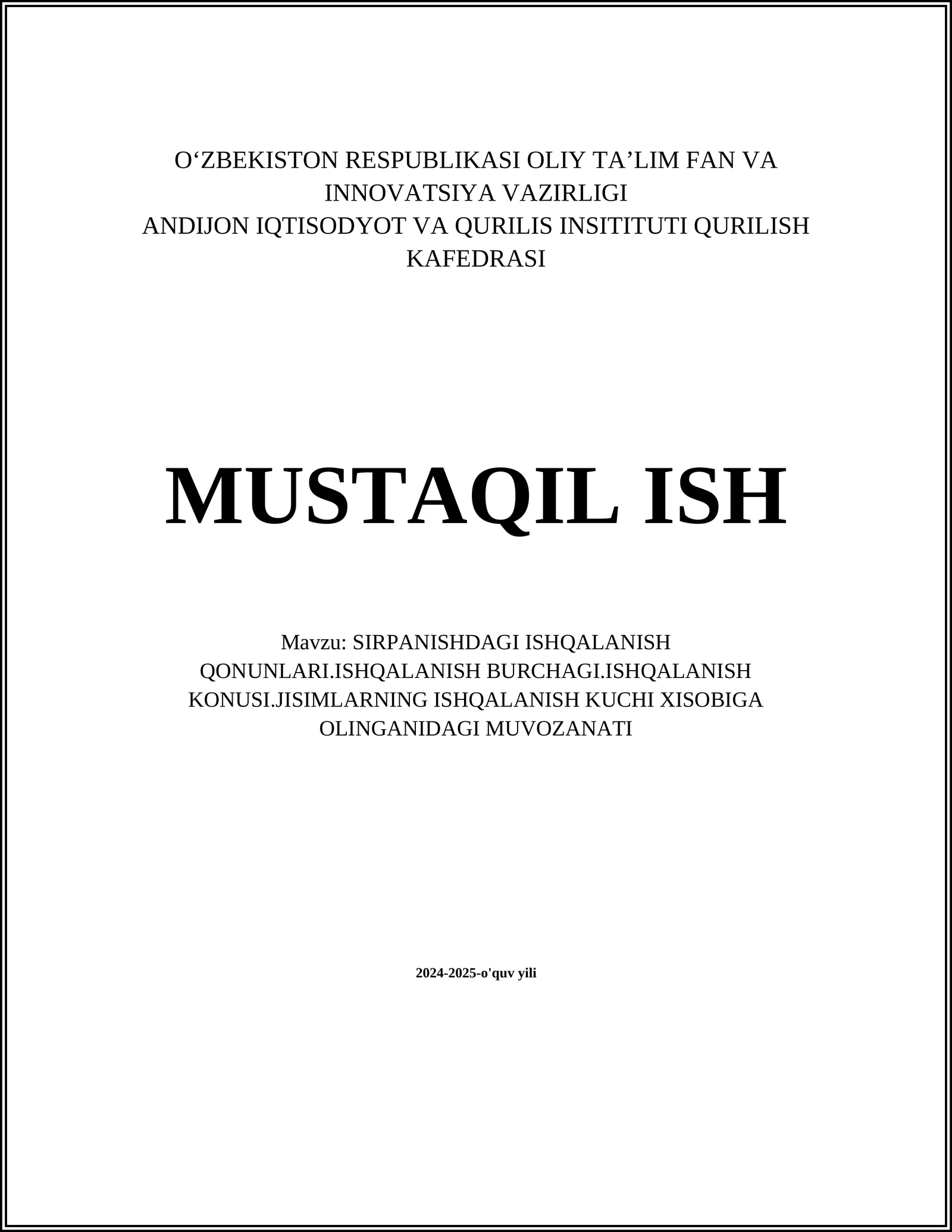 SIRPANISHDAGI ISHQALANISH QONUNLARI.ISHQALANISH BURCHAGI.ISHQALANISH KONUSI.JISIMLARNING ISHQALANISH KUCHI XISOBIGA OLINGANIDAGI MUVOZANATI
