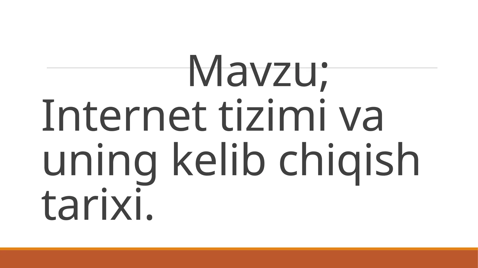 Internet tizimi va uning kelib chiqish tarixi