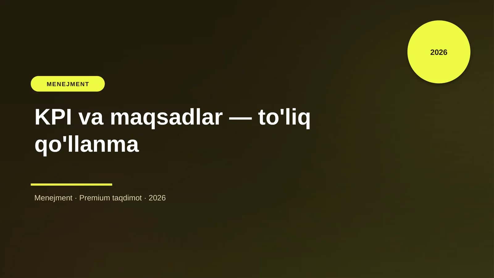 KPI va maqsadlar — to'liq qo'llanma