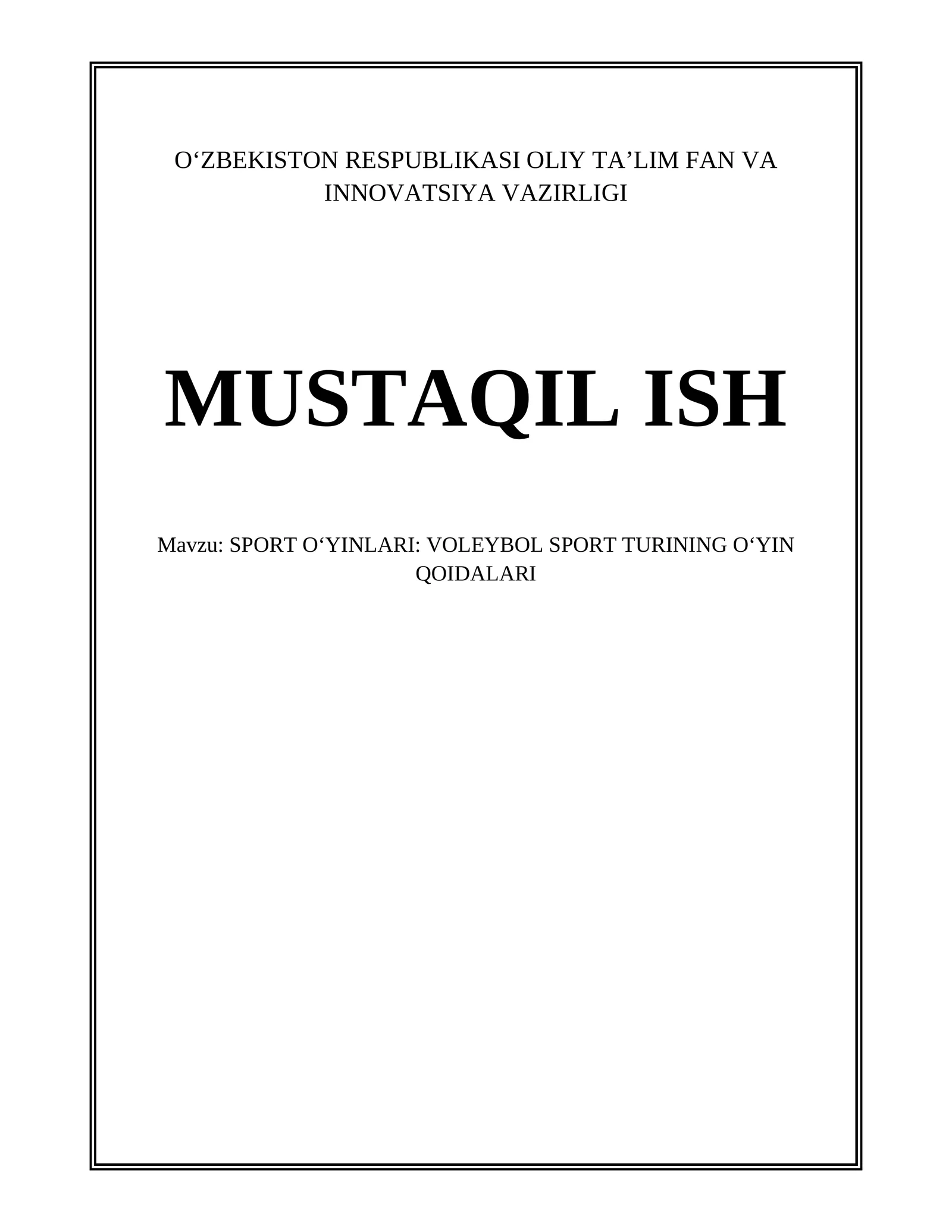 SPORT OʻYINLARI: VOLEYBOL SPORT TURINING OʻYIN QOIDALARI