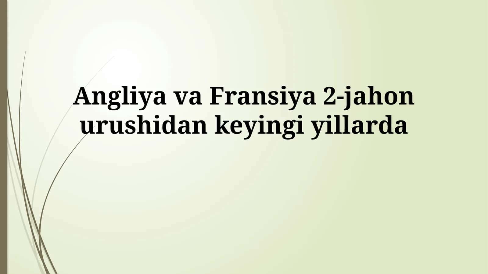 Fransiya va Angliya 2-jahon urushidan keyingi yevropa iqtisodiyoti