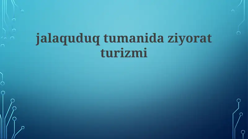 Jalaquduq tumanidagi ziyorat turizmi
