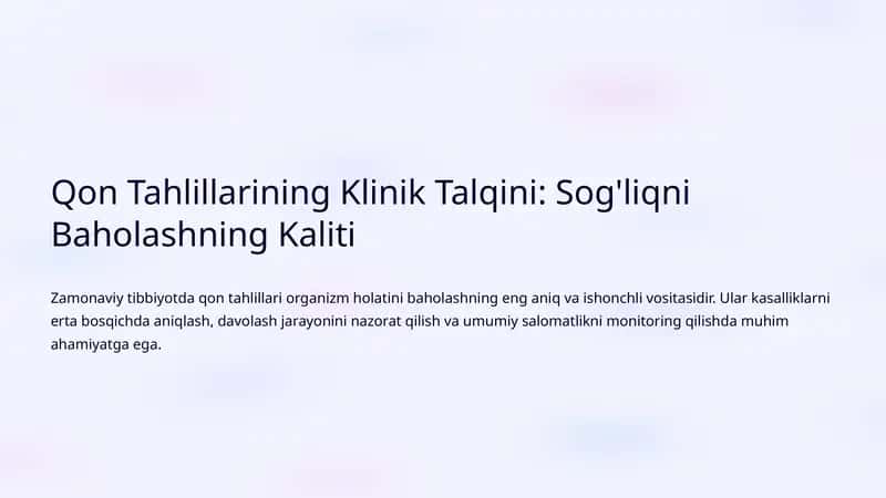 Qon Tahlillarining Klinik Talqini: Sog'liqni Baholashning Kaliti