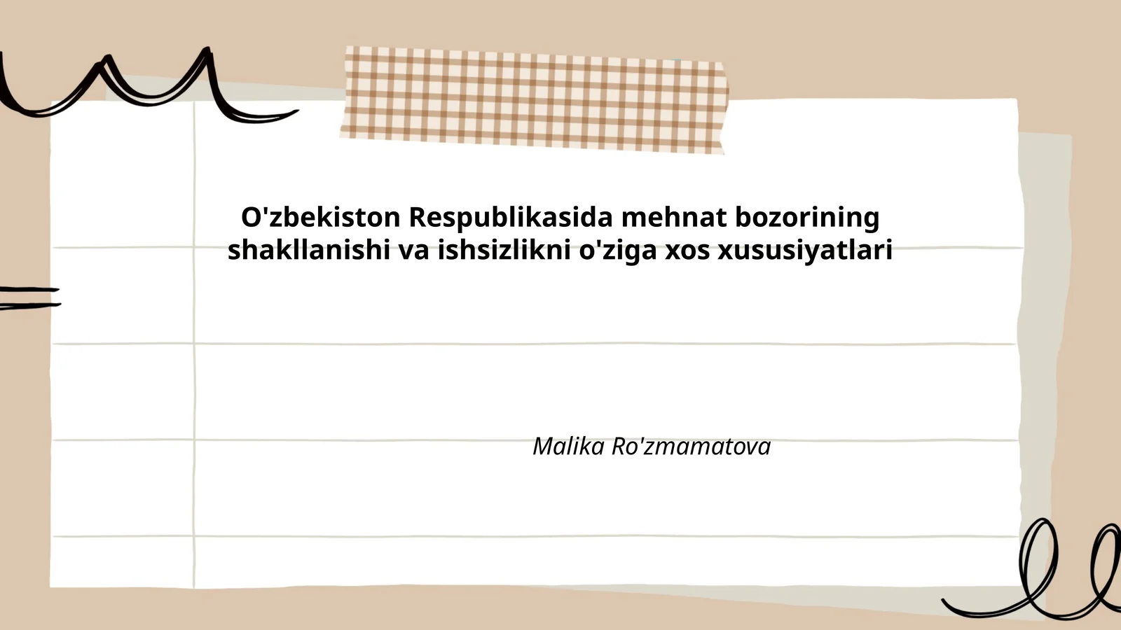 O'zbekiston Respublikasida mehnat bozorining shakllanishi va ishsizlikni o'ziga xos xususiyatlari