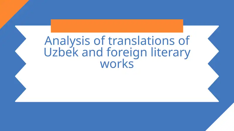 Analysis of translations of Uzbek and foreign literary works