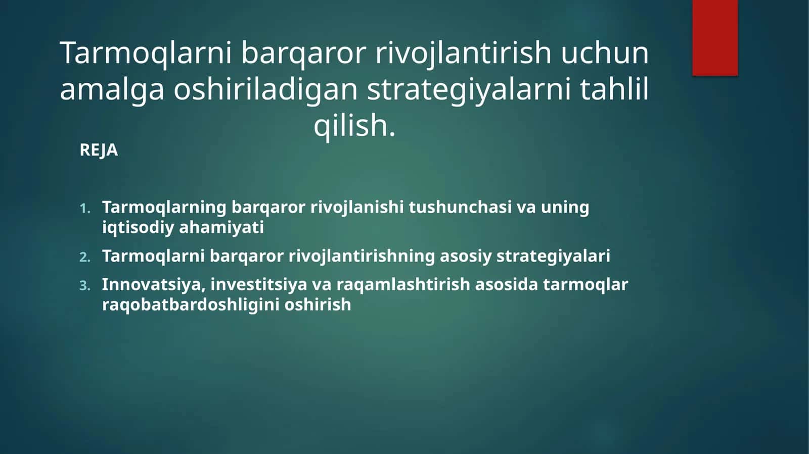 Tarmoqlarni barqaror rivojlantirish uchun amalga oshiriladigan strategiyalarni tahlil qilish.